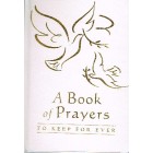 A Book Of Prayers To Keep For Ever